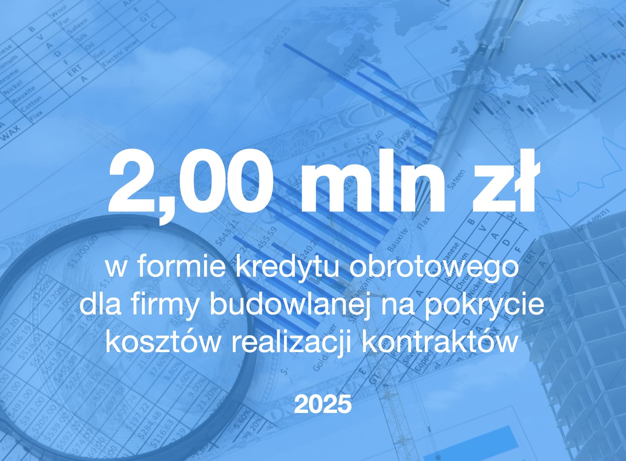 Pozyskaliśmy kredyt obrotowy dla spółki budowlanej