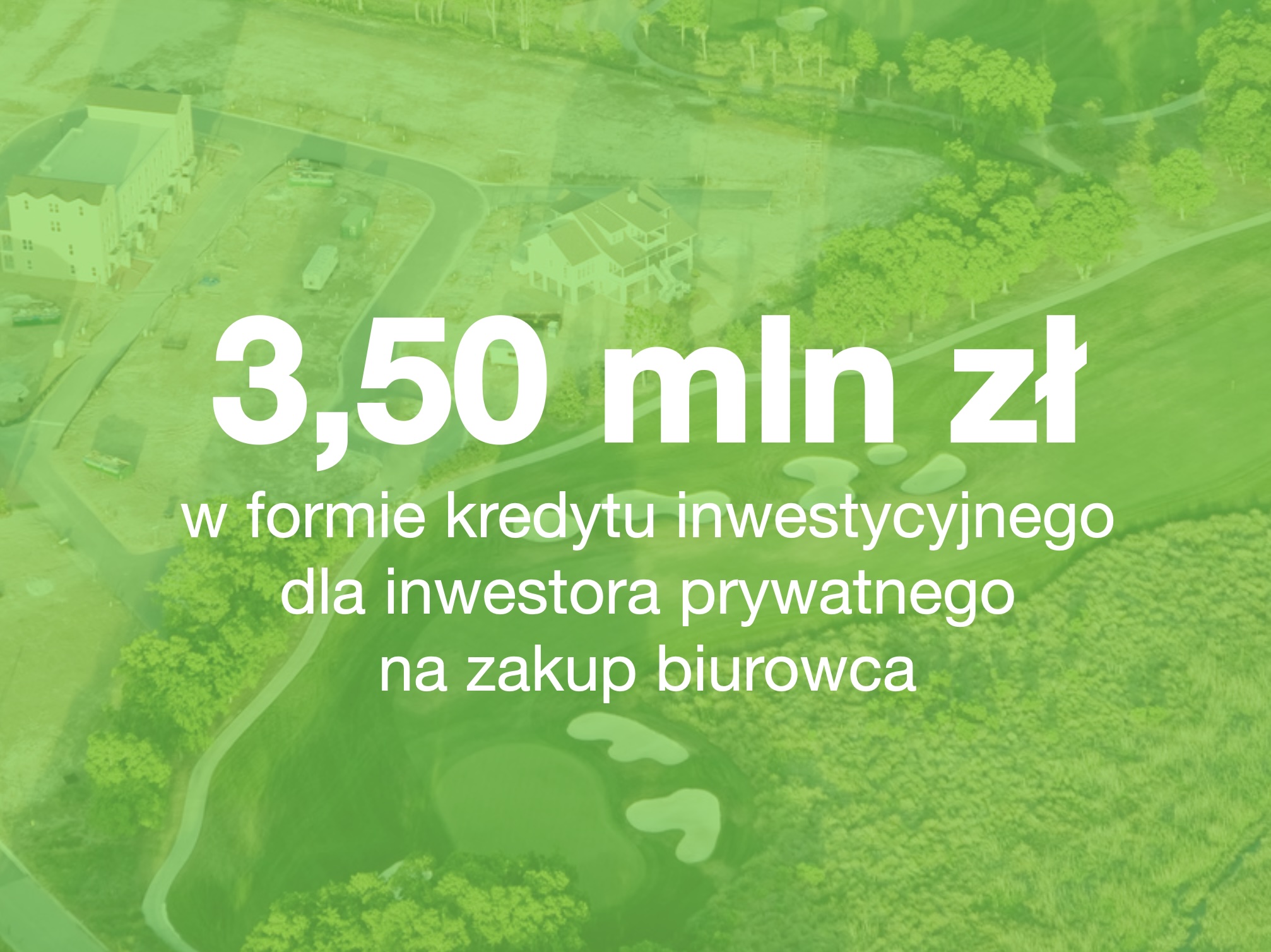 Kredyt inwestycyjny na zakup biurowca 3,50 mln zł