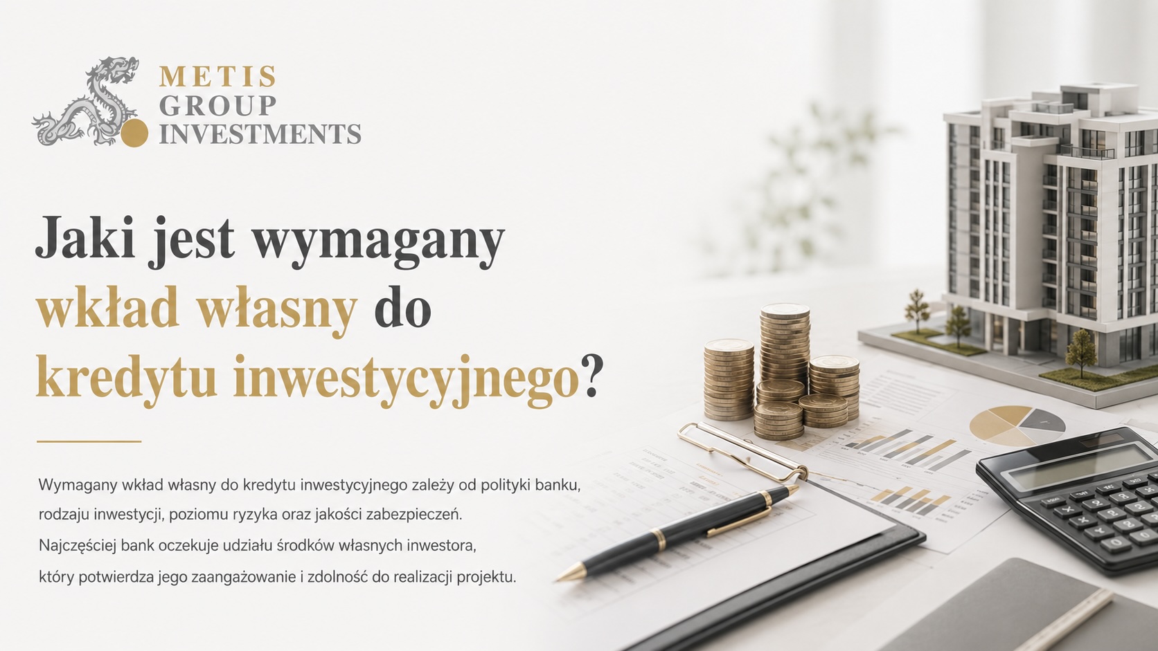 Jaki jest wymagany wkład własny do kredytu inwestycyjnego?